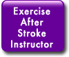 Exercise After Stroke Instructor